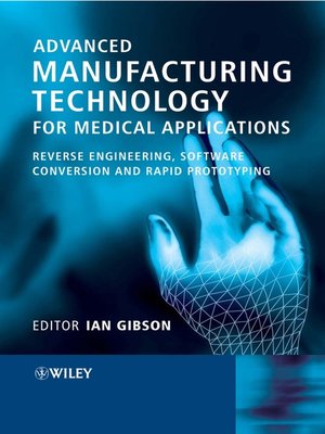 cover image of Advanced Manufacturing Technology for Medical Applications